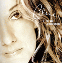 All The Way A Decade of Song, Celine Dion