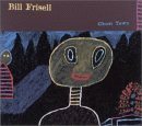Ghost Town, Bill Frisell