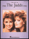 The Best Of The Judds As performed by The Judds. Piano/Vocal/Chords. Arrangements for piano and voice with guitar chords. 9x12 inches. 80 pages.